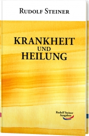 Steiner / Krankheit und Heilung