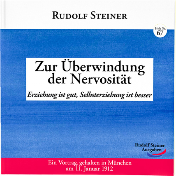 Steiner / Zur Überwindung der Nervosität