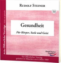 Steiner / Gesundheit Für Körper, Seele und Geist